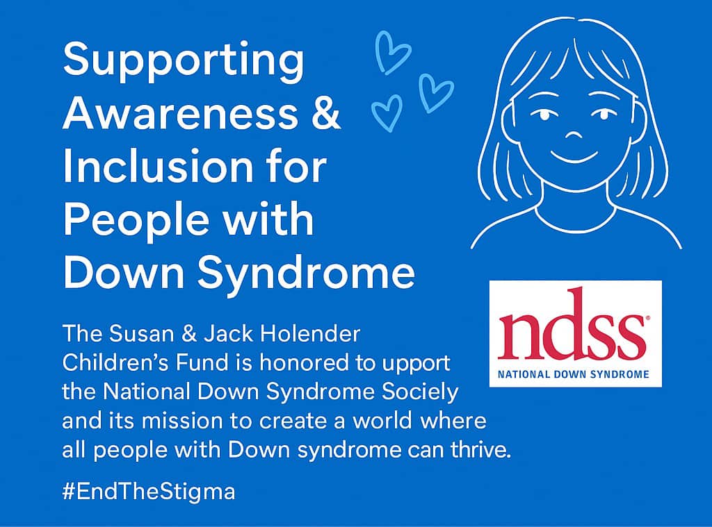 Susan & Jack Holender Children’s Fund